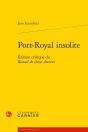Port-Royal Insolite : Édition Critique Du Recueil De Choses Diverses - Preview