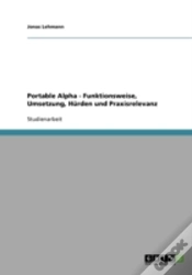 Capa do artigo Portable Alpha - Funktionsweise, Umsetzung, Hurden Und Praxisrelevanz