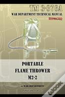 Portable Flame Thrower M2-2