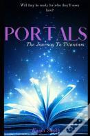 Portals The Journey To Titanium
