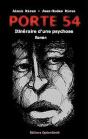 Porte 54, Itineraire D'Une Psychose - Preview