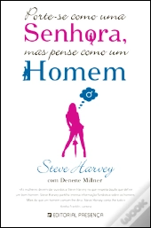 Porte-se como uma Senhora, mas pense como um Homem