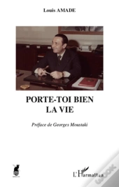 Porte-Toi Bien La Vie