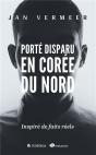 Portédisparu En Corée Du Nord - Preview