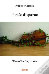 Portee Disparue - D'Un Attentat, L'Autre