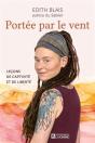 Portée Par Le Vent : Leçons De Captivité Et De Liberté - Preview