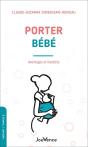 Porter Bébé : Avantages Et Bienfaits - Preview