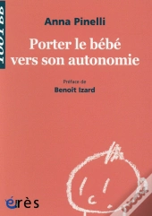 Porter Le Bebe Vers Son Autonomie