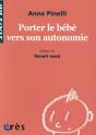 Porter Le Bebe Vers Son Autonomie - Preview