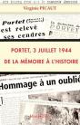 Portet, 3 Juillet 1944 ; De La Mémoire À L'Histoire - Preview