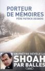 Porteur De Mémoire ; L'Enquête Qui Révèle La Shoah Par Balles - Preview