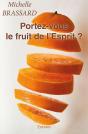 Portez-Vous Le Fruit De L'Esprit ? Galates 5:22 - Preview