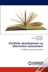 Portfolio Development As Alternative Assessment