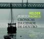 Porto - Crónicas da Cidade de Dentro - Preview