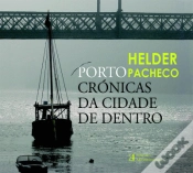 Capa do artigo Porto - Crónicas da Cidade de Dentro