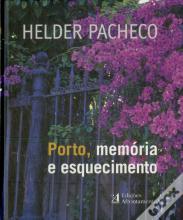 Porto, Memória e Esquecimento