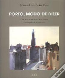 Porto, Modo de Dizer