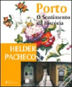Capa do artigo Porto - O Sentimento da História