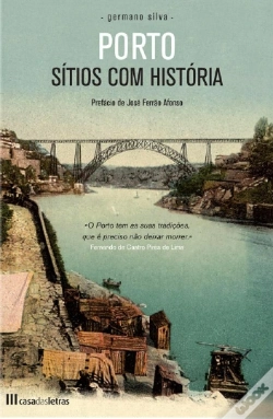 Capa do artigo Porto - Sítios com História