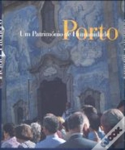 Capa do artigo Porto - Um Património de Humanidade