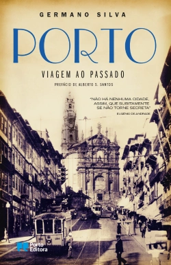 Capa do artigo Porto - Viagem ao Passado