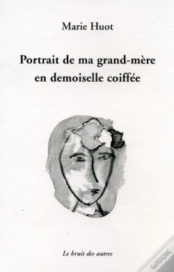 Capa do artigo Portrait De Ma Grand-Mère En Demoiselle Coiffée