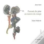 Portrait Du Père En Travers Du Temps