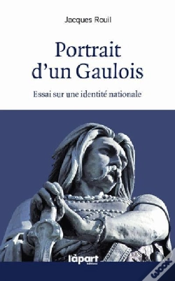 Capa do artigo Portrait D'Un Gaulois, Essai Sur L'Identite Nationale