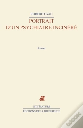 Portrait D'Un Psychiatre Incinere
