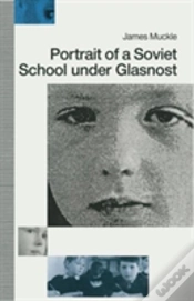 Capa do artigo Portrait Of A Soviet School Under Glasnost