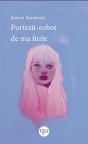 Portrait-Robot De Ma Furie - Preview