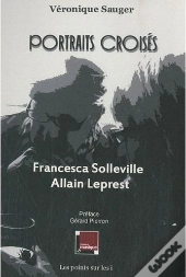 Portraits Croisés Francesca Solleville / Allain Leprest