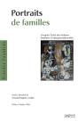 Portraits De Familles : L'Enquête Étude Des Relations Familiales Et Intergénérationnelles - Preview
