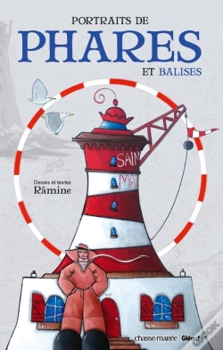 Capa do artigo Portraits De Phares Et Balises ; De Dunkerque Aux Lavezzi