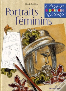 Capa do artigo Portraits Feminins ; À Dessiner, À Peindre, À Décorer