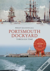 Capa do artigo Portsmouth Dockyard Through Time