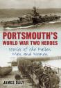 Portsmouth'S World War Two Heroes - Preview