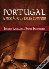 Portugal - A Missão que Falta Cumprir