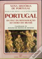 Portugal da Paz da Restauração ao Ouro do Brasil