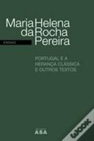 Portugal e a Herança Clássica e Outros Textos