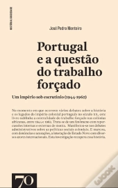 Portugal e a Questão do Trabalho Forçado