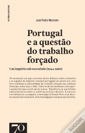 Capa do artigo Portugal E A Questão Do Trabalho Forçado