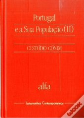 Portugal e a Sua População da Fundação do Reino ao Final dos Anos 80 - II