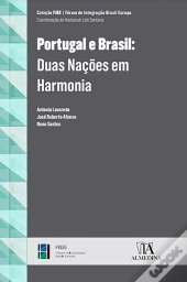 Portugal E Brasil - Duas Nações Em Harmonia