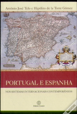 Capa do artigo Portugal e Espanha - Nos Sistemas Internacionais Contemporâneos