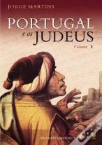 Portugal e os Judeus - Volume I