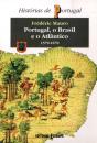 Portugal, O Brasil e o Atlântico I - Preview
