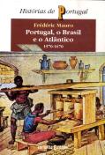 Portugal, O Brasil e o Atlântico I I