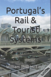 Portugal'S Rail & Tourist Systems