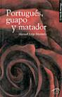 Português, Guapo Y Matador - Preview